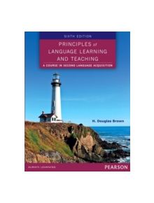 Principles of Language Learning and Teaching - 9780133041941