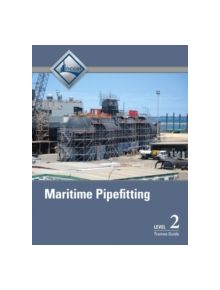 Maritime Pipefitting Level 2 Trainee Guide - 9780133404784