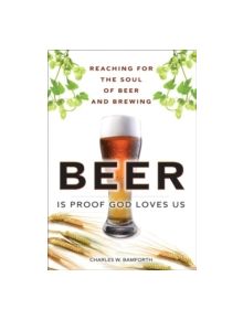 Beer is Proof God Loves Us - 8115 - 9780133925418