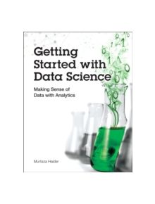 Getting Started with Data Science - 9780133991024