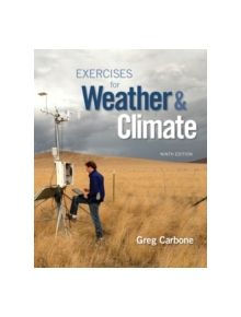 Exercises for Weather & Climate - 9780134041360