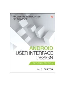 Android User Interface Design - 9780134191409