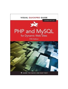 PHP and MySQL for Dynamic Web Sites - 9780134301846