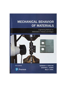 Mechanical Behavior of Materials - 9780134606545