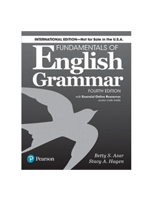 Fundamentals of English Grammar 4e Student Book with Essential Online Resources, International Edition - 9780134661148