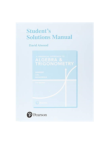 Student's Solutions Manual for a Graphical Approach to Algebra & Trigonometry - 9780134674360