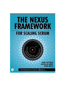 The Nexus Framework for Scaling Scrum - 9780134682662