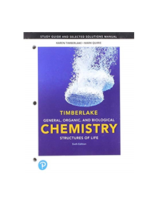 Study Guide and Selected Solutions Manual for General, Organic, and Biological Chemistry - 9780134814735