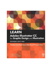 Learn Adobe Illustrator CC for Graphic Design and Illustration - 9780134878386