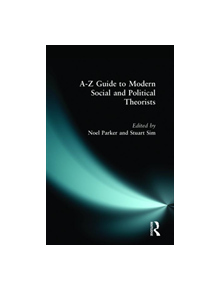 A-Z Guide to Modern Social and Political Theorists - 9780135248850