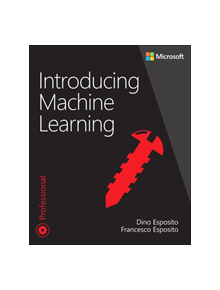 Introducing Machine Learning - 9780135565667