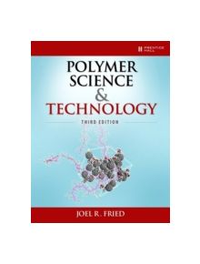 Polymer Science and Technology - 9780137039555