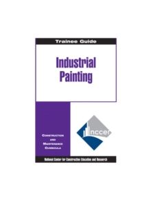 Painting - Industrial Level 4 Trainee Guide, 1e, Binder - 9780139101007