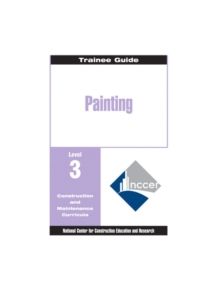 Painting - Commercial & Residential Level 3 Trainee Guide, 2e, Binder - 9780139490415