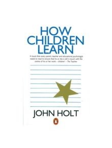 How Children Learn - 9780140136005