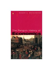 The Penguin History of Economics - 9780140260427