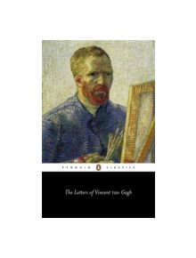 The Letters of Vincent Van Gogh - 9780140446746