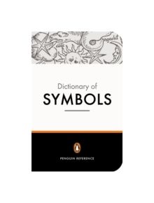 The Penguin Dictionary of Symbols - 9780140512540