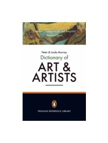 The Penguin Dictionary of Art and Artists - 9780140513004