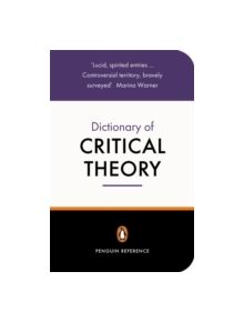 The Penguin Dictionary of Critical Theory - 9780140513691