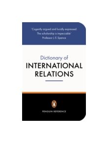 The Penguin Dictionary of International Relations - 9780140513974