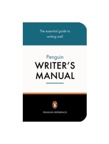 The Penguin Writer's Manual - 9780140514896