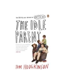 The Idle Parent - 9780141030357