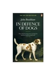 In Defence of Dogs - 9780141046495