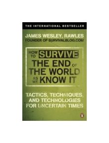 How to Survive The End Of The World As We Know It - 9780141049335