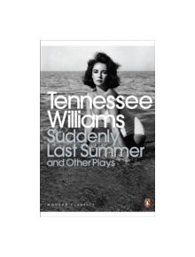 Suddenly Last Summer and Other Plays - 9780141191096