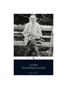 Last Steps: The Late Writings of Leo Tolstoy - 9780141191195