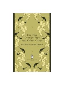 The Five Orange Pips and Other Cases - 9780141199719