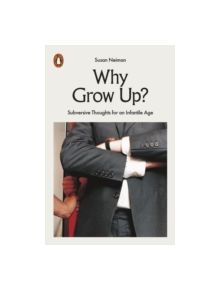 Why Grow Up? - 9780141982496