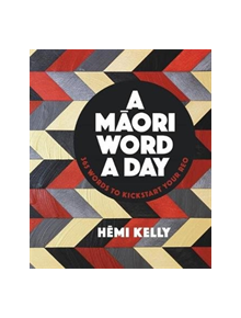 A Maori Word a Day - 9780143772132