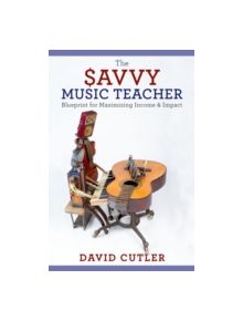 The Savvy Music Teacher - 9780190200824