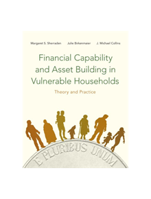 Financial Capability and Asset Building in Vulnerable Households - 9780190238568