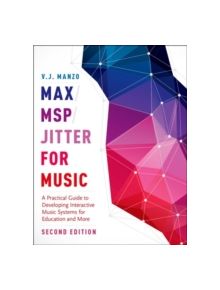 Max/MSP/Jitter for Music - 8507 - 9780190243746