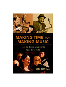 Making Time for Making Music - 9780190611583