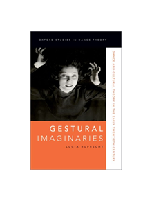 Gestural Imaginaries - 9780190659387