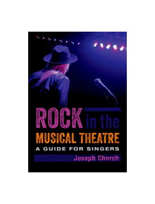 Rock in the Musical Theatre - 9780190943462