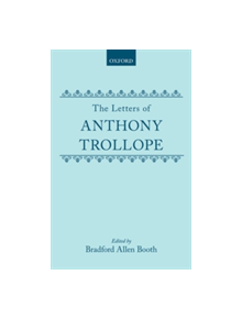 The Letters of Anthony Trollope - 9780192121387