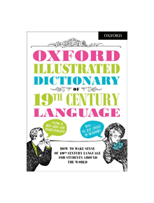 Oxford Illustrated Dictionary of 19th Century Language - 8477 - 9780192764003