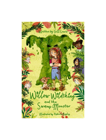 Willow Wildthing and the Swamp Monster - 9780192771759