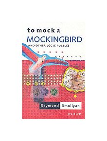 To Mock a Mockingbird: and Other Logic Puzzles - 9780192801425