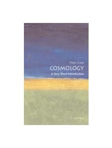 Cosmology: A Very Short Introduction - 9780192854162