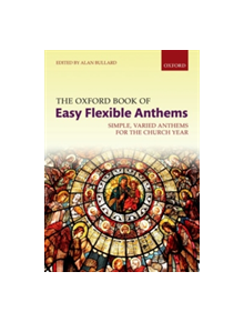 The Oxford Book of Easy Flexible Anthems - 9780193413269