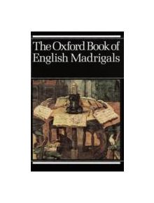 The Oxford Book of English Madrigals - 9780193436640