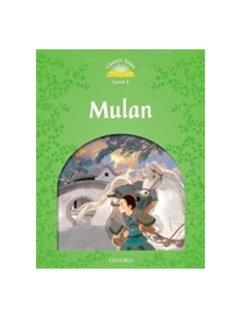 Classic Tales Second Edition: Level 3: Mulan - 9780194100069