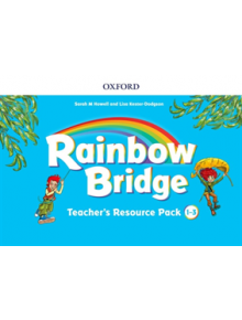 Rainbow Bridge: 1-3: Teacher Resource Pack - 9780194118729