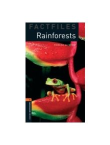 Oxford Bookworms Library Factfiles: Level 2:: Rainforests - 9780194233811